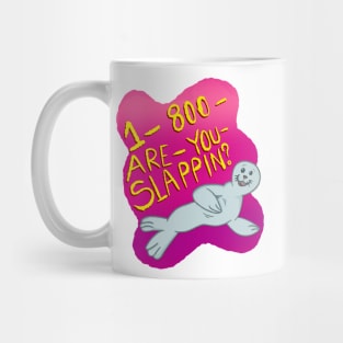 1-800-ARE-YOU-SLAPPIN? (Red Version) Mug